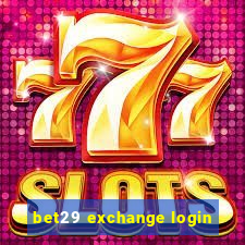 bet29 exchange login